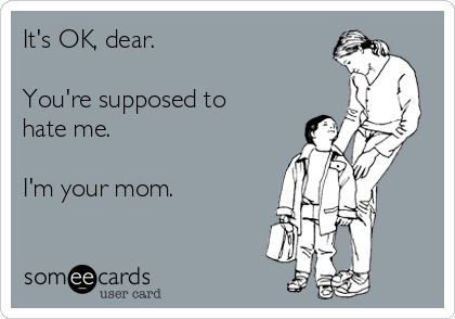 “I Hate You,&nbsp;Mommy!”